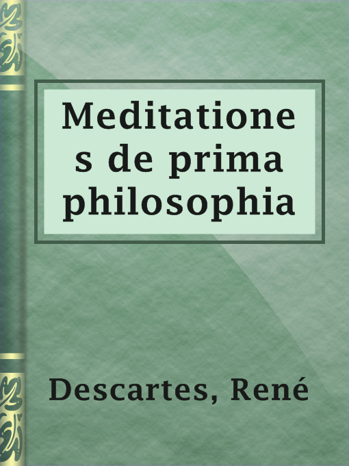 Title details for Meditationes de prima philosophia by René Descartes - Wait list